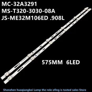 PENTRU Ming CAI MC-32A3291 Light bar SM-T320-3030-08A JS-ME32M106ED .908L 575MM 6LED NOU de iluminare LED strip