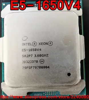 Intel Xeon CPU E5-1650V4 SR2P7 3.60 GHz Cu 6 Nuclee 15M despre lga2011-3 E5-1650 V4 processor E5 1650V4 transport gratuit E5 1650 V4