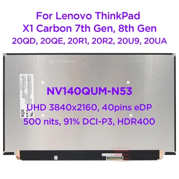 14.0 IPS LCD de Laptop Ecran NV140QUM-N53 Pentru Lenovo ThinkPad X1 Carbon 7 8 Gen 500nits HDR400 UHD4K 3840x2160 40pin eDP