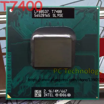 Original Intel core 2 duo T7400 Notebook procesor T7400 PROCESOR 2.16 GHz/4M/667 laptop CPU transport gratuit